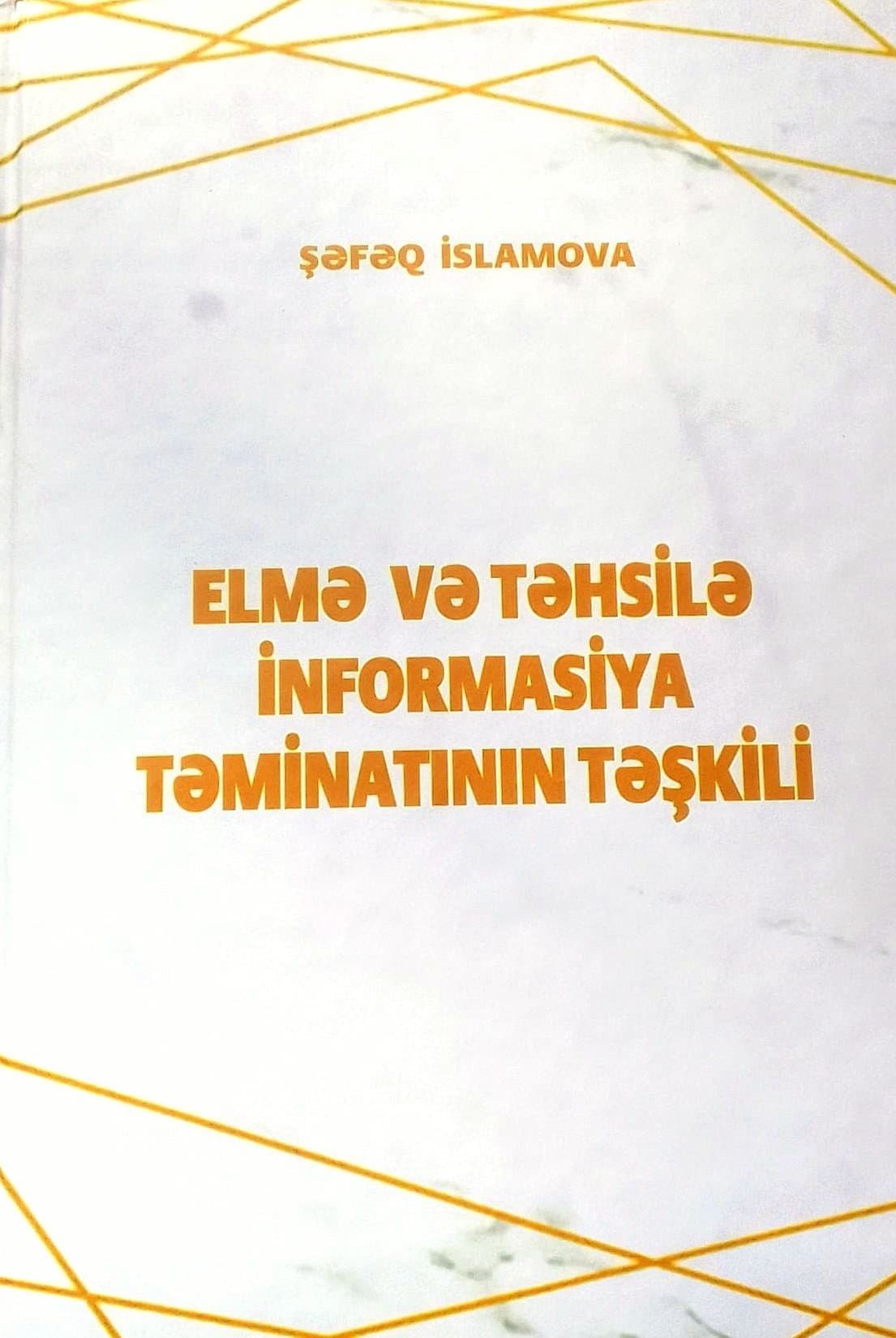 “Elmə və təhsilə informasiya təminatının təşkili” monoqrafiyası nəşr edilib